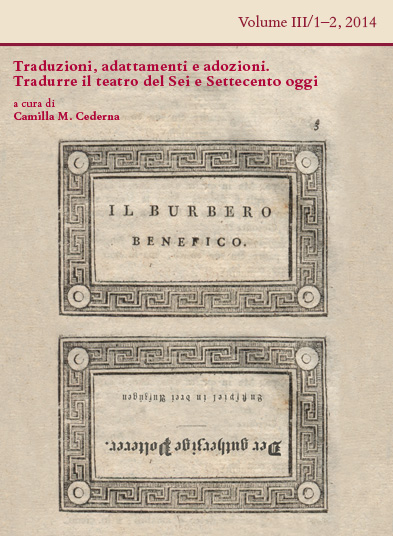 					View Vol. 3 No. 1-2 (2014): Tradurre/adattare/mettere in scena i classici oggi: il teatro di Goldoni
				