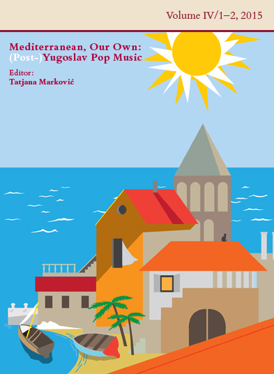 					View Vol. 4 No. 1-2 (2015): Mediterranean, Our Own: (Post-)Yugoslav Pop Music
				